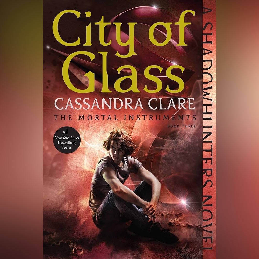 City of Glass (The Mortal Instruments, Book 3)